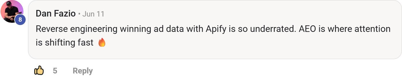 Skool comment by Dan Fazio about Apify: Researching ad data with Apify