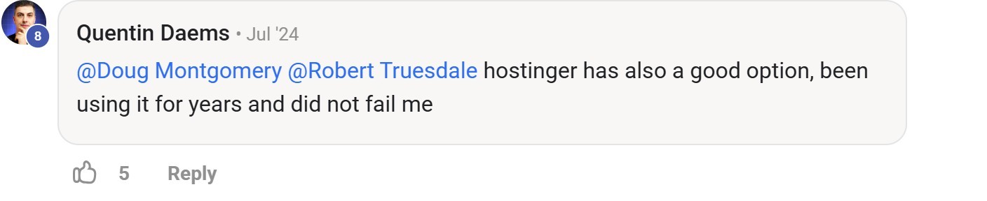 Skool comment by Quentin Daems about Hostinger: Hosting reliably over several years