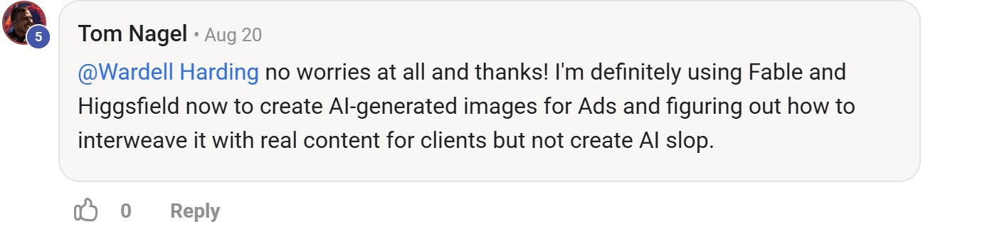 Skool comment by Tom Nagel about Higgsfield: Creating ad images for client content